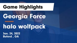 Georgia Force vs halo wolfpack Game Highlights - Jan. 24, 2022