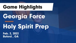 Georgia Force vs Holy Spirit Prep  Game Highlights - Feb. 2, 2022
