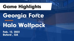 Georgia Force vs Halo Wolfpack Game Highlights - Feb. 12, 2022