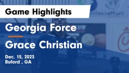 Georgia Force vs Grace Christian Game Highlights - Dec. 15, 2023