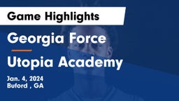Georgia Force vs Utopia Academy Game Highlights - Jan. 4, 2024