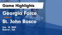 Georgia Force vs St. John Bosco Game Highlights - Jan. 10, 2024