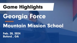 Georgia Force vs Mountain Mission School Game Highlights - Feb. 28, 2024