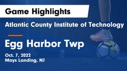 Atlantic County Institute of Technology vs Egg Harbor Twp Game Highlights - Oct. 7, 2022