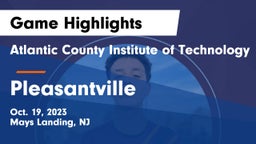 Atlantic County Institute of Technology vs Pleasantville  Game Highlights - Oct. 19, 2023