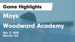 Mays  vs Woodward Academy Game Highlights - Dec. 5, 2020