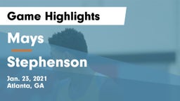 Mays  vs Stephenson  Game Highlights - Jan. 23, 2021