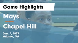 Mays  vs Chapel Hill  Game Highlights - Jan. 7, 2023