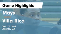 Mays  vs Villa Rica  Game Highlights - Jan. 17, 2023
