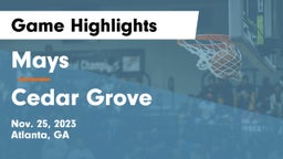 Mays  vs Cedar Grove  Game Highlights - Nov. 25, 2023