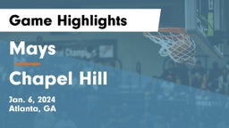 Mays  vs Chapel Hill Game Highlights - Jan. 6, 2024