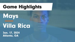 Mays  vs Villa Rica  Game Highlights - Jan. 17, 2024