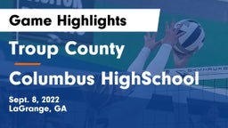 Troup County  vs Columbus HighSchool Game Highlights - Sept. 8, 2022