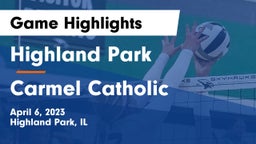 Highland Park  vs Carmel Catholic  Game Highlights - April 6, 2023