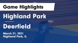 Highland Park  vs Deerfield  Game Highlights - March 31, 2021