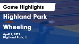 Highland Park  vs Wheeling  Game Highlights - April 9, 2021