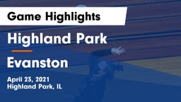 Highland Park  vs Evanston  Game Highlights - April 23, 2021