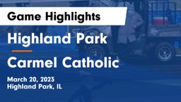 Highland Park  vs Carmel Catholic  Game Highlights - March 20, 2023