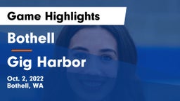 Bothell  vs Gig Harbor  Game Highlights - Oct. 2, 2022