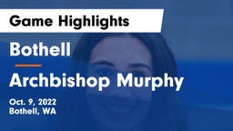 Bothell  vs Archbishop Murphy  Game Highlights - Oct. 9, 2022