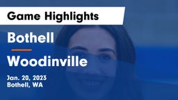 Bothell  vs Woodinville Game Highlights - Jan. 20, 2023