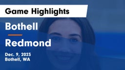 Bothell  vs Redmond  Game Highlights - Dec. 9, 2023