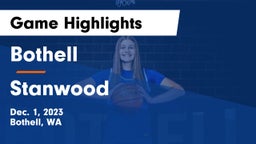 Bothell  vs Stanwood  Game Highlights - Dec. 1, 2023