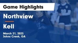 Northview  vs Kell  Game Highlights - March 21, 2023