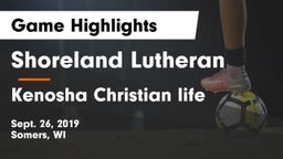 Shoreland Lutheran  vs Kenosha Christian life Game Highlights - Sept. 26, 2019