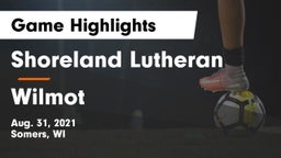 Shoreland Lutheran  vs Wilmot  Game Highlights - Aug. 31, 2021
