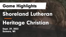 Shoreland Lutheran  vs Heritage Christian  Game Highlights - Sept. 29, 2022