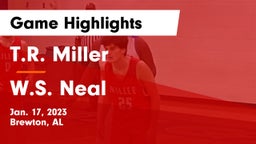 T.R. Miller  vs W.S. Neal  Game Highlights - Jan. 17, 2023