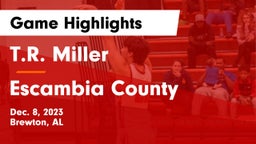 T.R. Miller  vs Escambia County  Game Highlights - Dec. 8, 2023