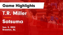 T.R. Miller  vs Satsuma  Game Highlights - Jan. 5, 2024