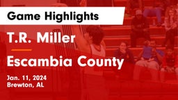 T.R. Miller  vs Escambia County  Game Highlights - Jan. 11, 2024