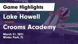 Lake Howell  vs Crooms Academy Game Highlights - March 31, 2021