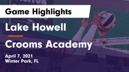Lake Howell  vs Crooms Academy Game Highlights - April 7, 2021