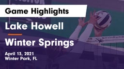 Lake Howell  vs Winter Springs Game Highlights - April 13, 2021