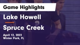 Lake Howell  vs Spruce Creek  Game Highlights - April 12, 2022