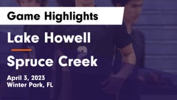 Lake Howell  vs Spruce Creek  Game Highlights - April 3, 2023