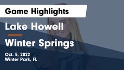 Lake Howell  vs Winter Springs Game Highlights - Oct. 5, 2022