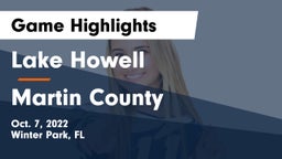 Lake Howell  vs Martin County  Game Highlights - Oct. 7, 2022