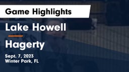 Lake Howell  vs Hagerty  Game Highlights - Sept. 7, 2023