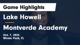 Lake Howell  vs Montverde Academy Game Highlights - Oct. 7, 2023