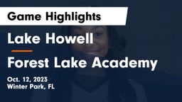 Lake Howell  vs Forest Lake Academy Game Highlights - Oct. 12, 2023