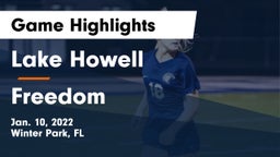Lake Howell  vs Freedom Game Highlights - Jan. 10, 2022