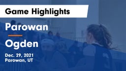 Parowan  vs Ogden  Game Highlights - Dec. 29, 2021