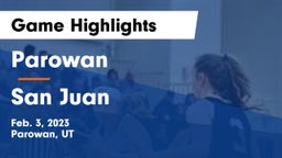 Parowan  vs San Juan  Game Highlights - Feb. 3, 2023