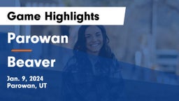 Parowan  vs Beaver  Game Highlights - Jan. 9, 2024