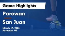 Parowan  vs San Juan  Game Highlights - March 17, 2023